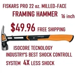 Fiskars Milled-face 22 Oz Framing Hammer 16 In. Isocore Tecnology 4x Less Shock. Fixed Price $42.47.