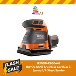 Ridgid R86064b 18v Octane Brushless Cordless 3-speed 1/4 Sheet Sander. Fixed Price $78.57.