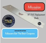 Milwaukee Tool 48-22-0228 Pvc Abs Hand Saw Replacement Blade 18". Fixed Price $11.99.