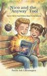 Nico And The "anyway" Tool How To Talk Your Children About Verbal Bullying By. Fixed Price $23.00.